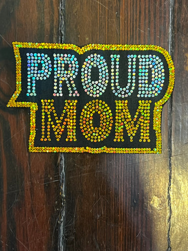 Proud Mom BLING PATCH