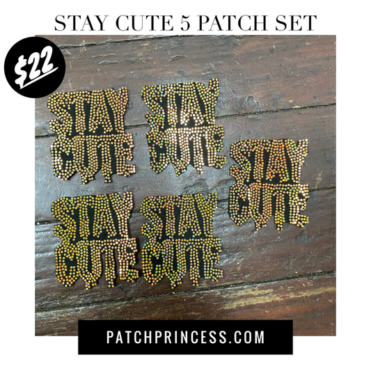 STAY CUTE 5 SET BLING PATCH