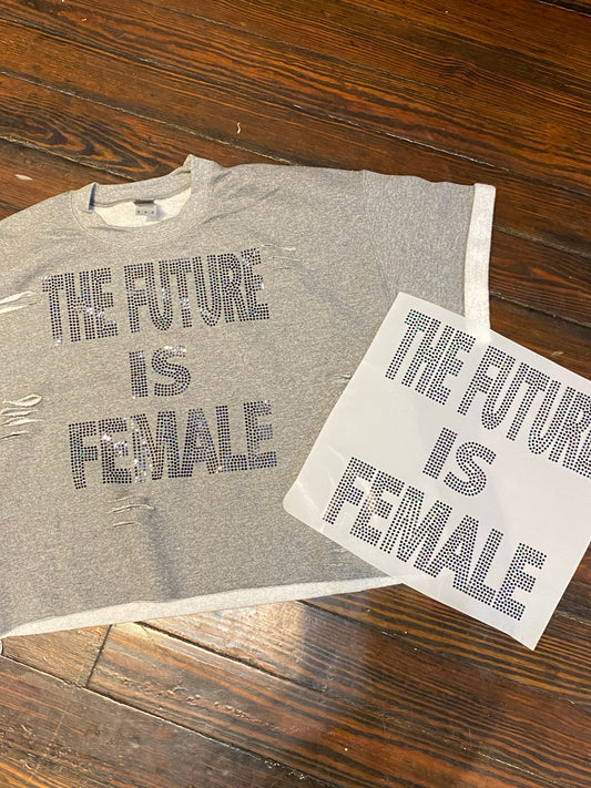 THE FUTURE IS FEMALE BLING TRANSFERS