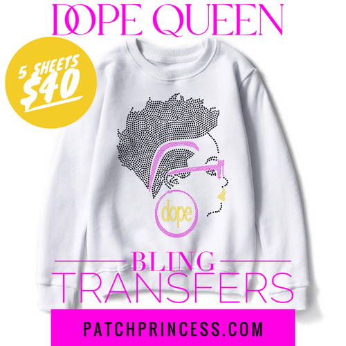 DOPE QUEEN BLING TRANSFERS