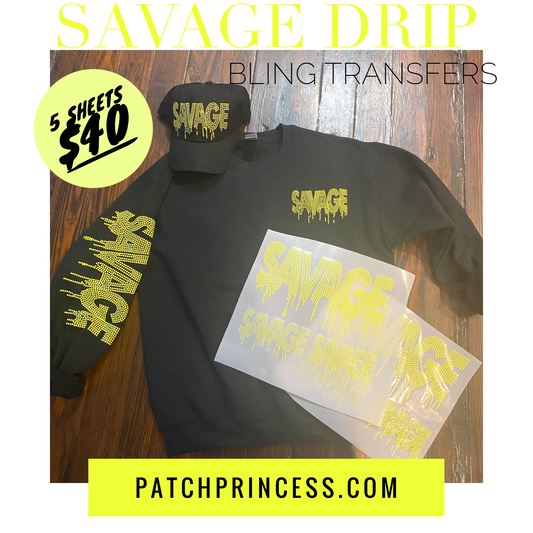 SAVAGE DRIP BLING TRANSFERS