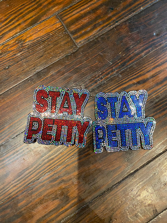 Stay Petty