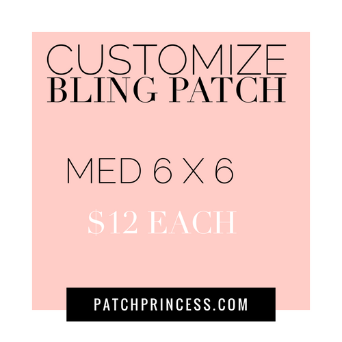 CUSTOMIZE BLING PATCH