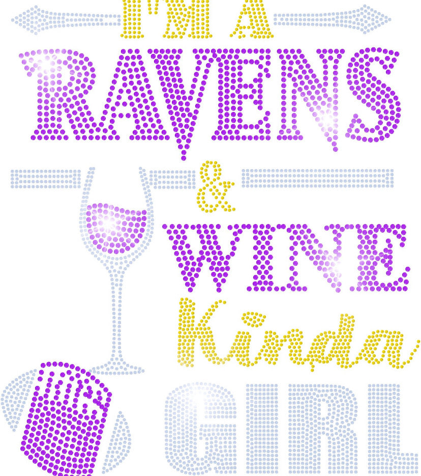 Ravens & WINE KINDA GIRL BLING TRANSFERS