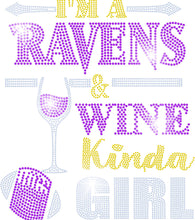 Load image into Gallery viewer, Ravens &amp; WINE KINDA GIRL BLING TRANSFERS