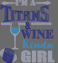 Load image into Gallery viewer, TITANS &amp; WINE KINDA GIRL BLING TRANSFERS