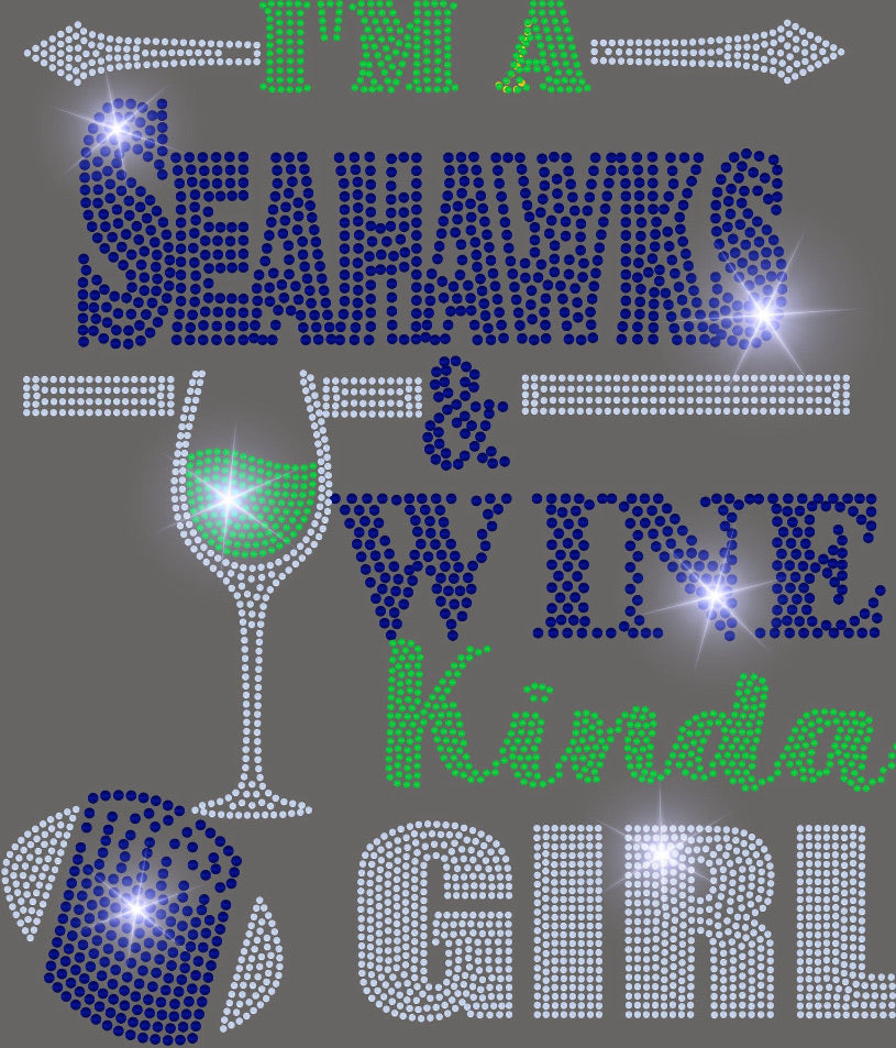 Seahawks & WINE KINDA GIRL BLING TRANSFERS